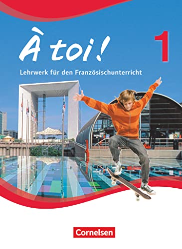 À toi ! - Vierbändige Ausgabe 2012 - Band 1: Schulbuch - Festeinband von Cornelsen Verlag GmbH
